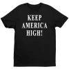 "Keep America High" Black T-Shirt KAHA004